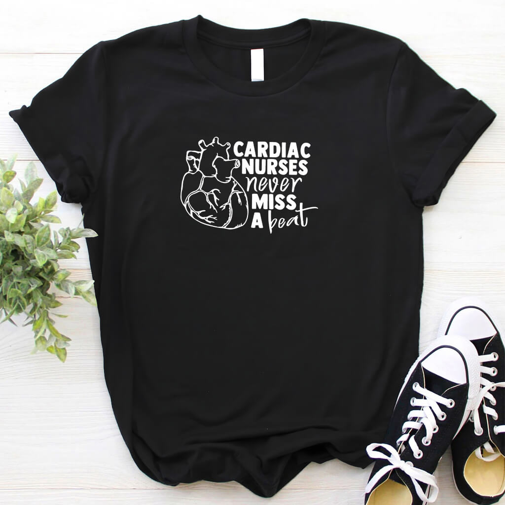 Cardiac Nurses Never Miss a Beat T-shirt