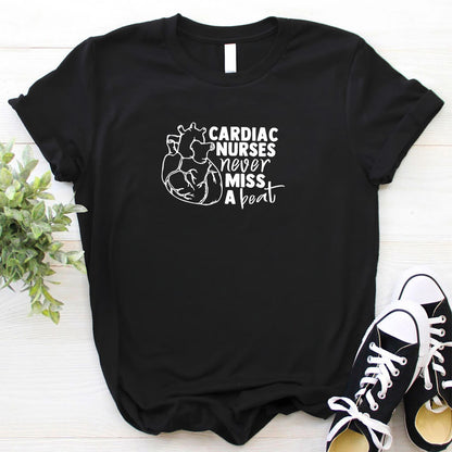 Cardiac Nurses Never Miss a Beat T-shirt