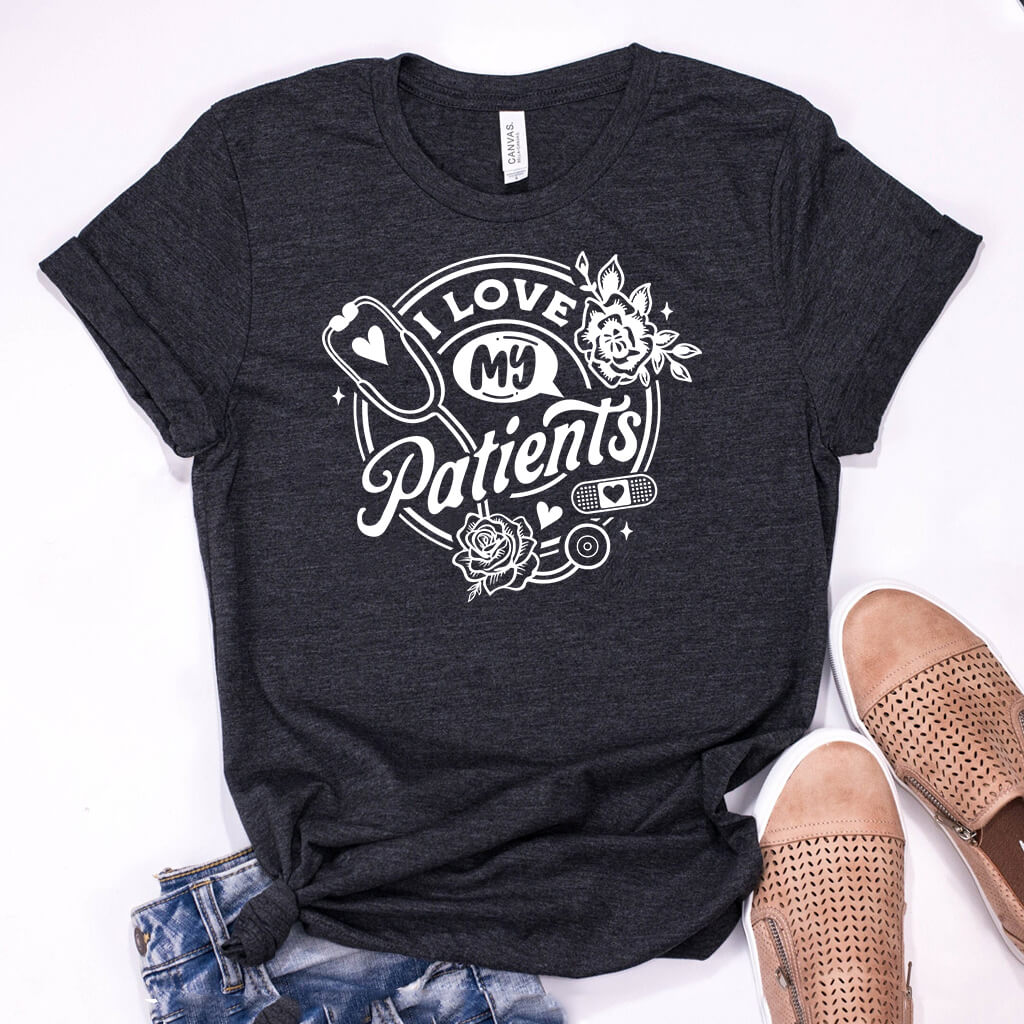 I Love my Patients Tee