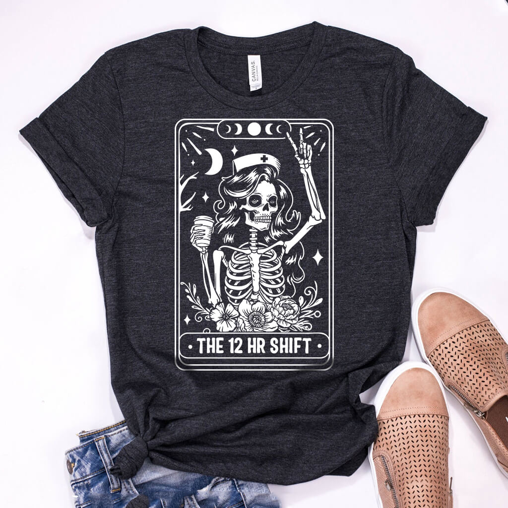 Nurse 12 Hour Shit Skeleton Tarot T-shirt