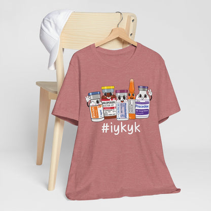 IYKYK Funny ICU Nurse T-shirt - Intensive Care Unit Tee
