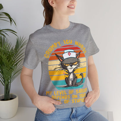 Grumpy ICU Nurse Funny Tee - My Level of Sarcasm Depends on your Level of Stupidity