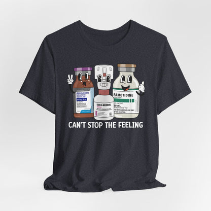 Can't Stop the Feeling Funny ICU Nurse T-shirt - Intensive Care Unit Tee