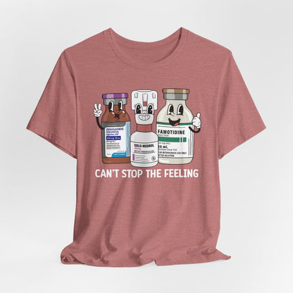 Can't Stop the Feeling Funny ICU Nurse T-shirt - Intensive Care Unit Tee
