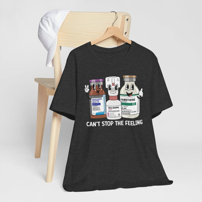 Can't Stop the Feeling Funny ICU Nurse T-shirt - Intensive Care Unit Tee
