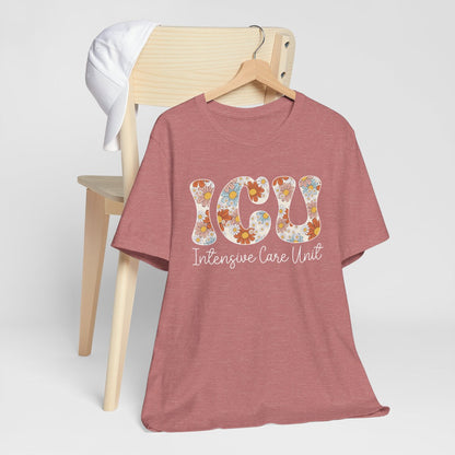 ICU Nurse Floral Tee - Intensive Care Unit T-Shirt