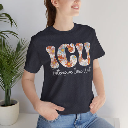 ICU Nurse Floral Tee - Intensive Care Unit T-Shirt