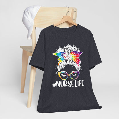 Nurse Life Shirt - Tie Dye Tee