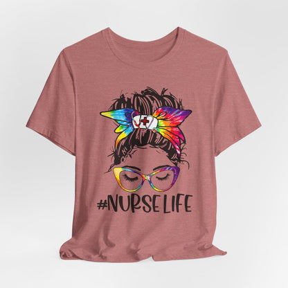 Nurse Life Shirt - Tie Dye Tee