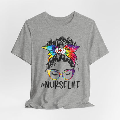 Nurse Life Shirt - Tie Dye Tee