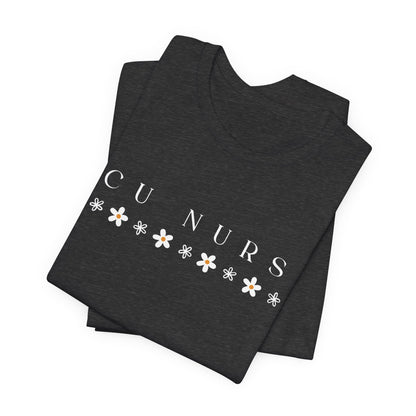 ICU Nurse Flowers Tee | Intensive Care Unit