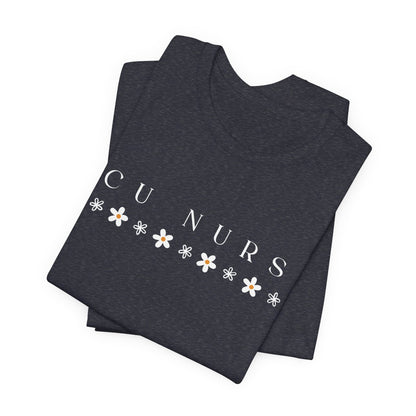 ICU Nurse Flowers Tee | Intensive Care Unit