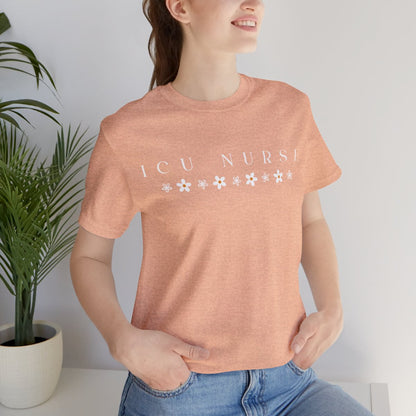 ICU Nurse Flowers Tee | Intensive Care Unit