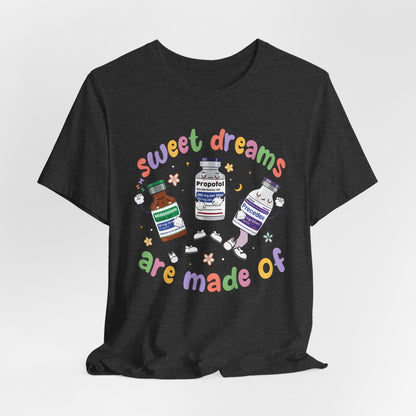 Sweet Dreams are Made of ICU Nurse Funny T-shirt